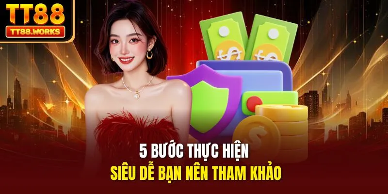 5 bước thực hiện siêu dễ bạn nên tham khảo