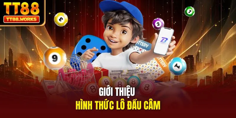 Giới thiệu hình thức lô đầu câm