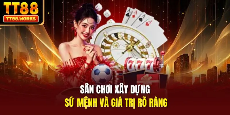 Sân chơi xây dựng sứ mệnh và giá trị rõ ràng